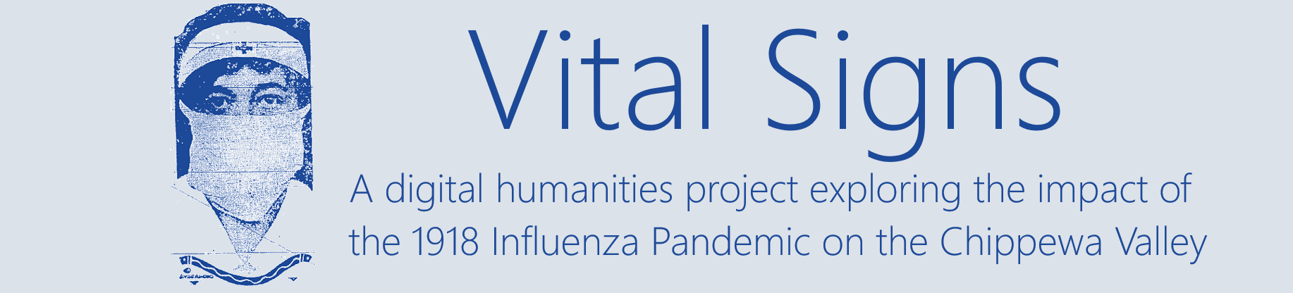 Vital Signs: The Chippewa Valley 1918 Influenza Project