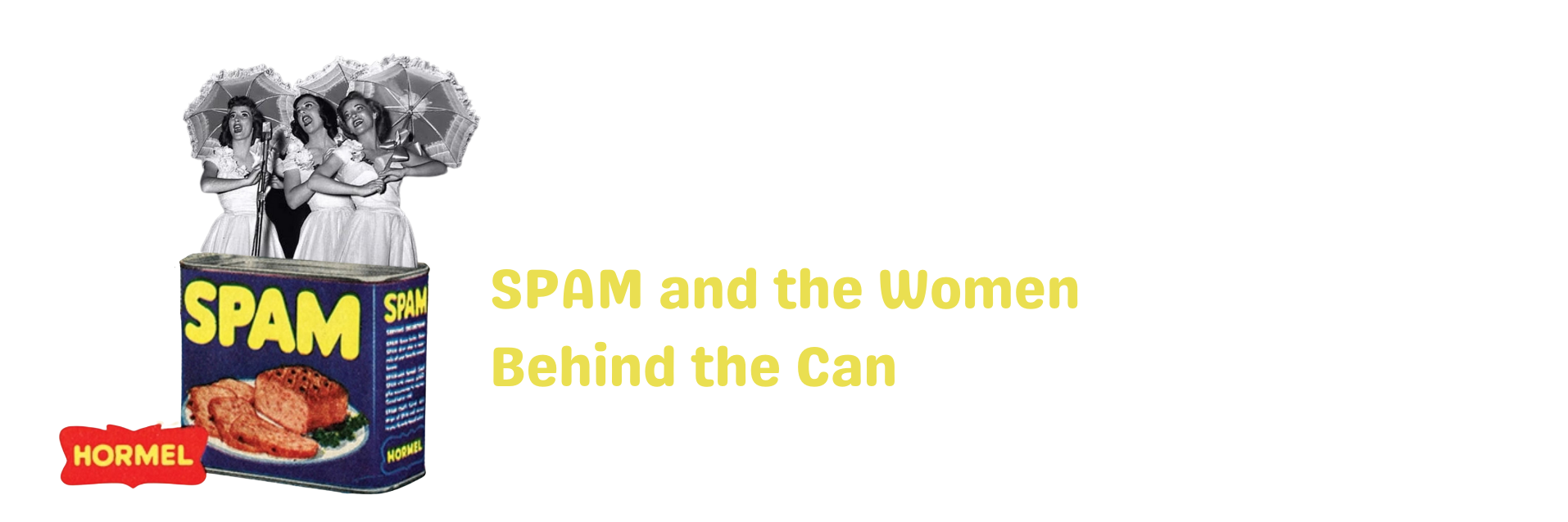 Marching Beyond the Kitchen: SPAM and the Women Behind the Can